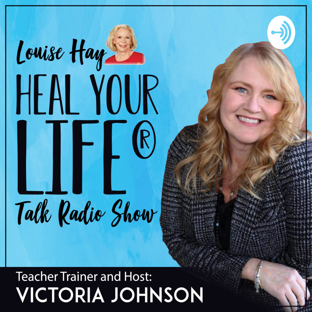 Heal-Your-Life-Talk-Radio-Show-Victoria-Johnson-1024x1024 Heal-Your-Life-Talk-Radio-Show-Victoria-Johnson-1024x1024