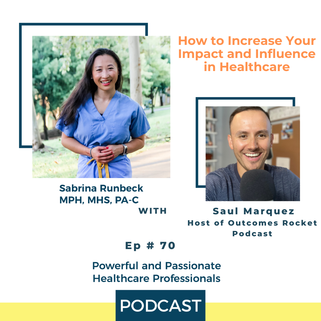 How to Increase Your Impact and Influence in Healthcare